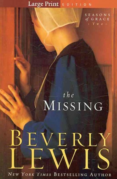 The missing / Beverly Lewis.