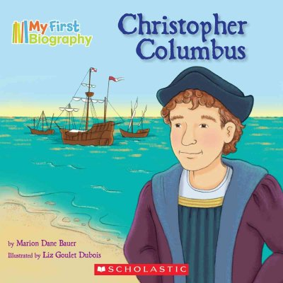 Christopher Columbus [Book] / Illustrated by Liz Goulet Dubois.