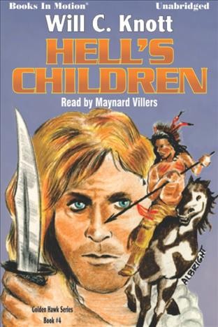 Hell's children [electronic resource] / Will C. Knott.