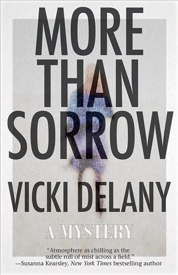 More than sorrow [electronic resource] : a mystery / Vicki Delany.