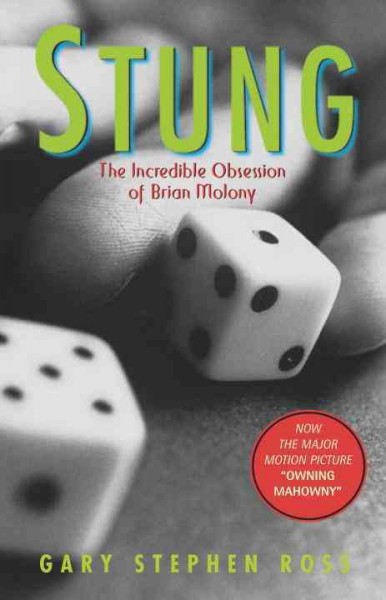 Stung [electronic resource] : the incredible obsession of Brian Molony / Gary Stephen Ross.