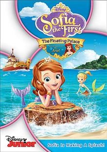 Sofia the First. The floating palace. / Disney Junior ; director, Jamie Mitchell.