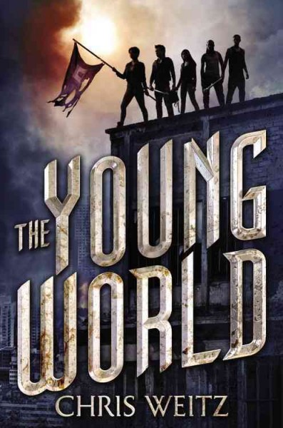 The young world / by Chris Weitz.