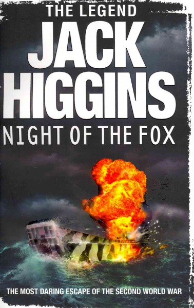 Night of the Fox by: Jack Higgins