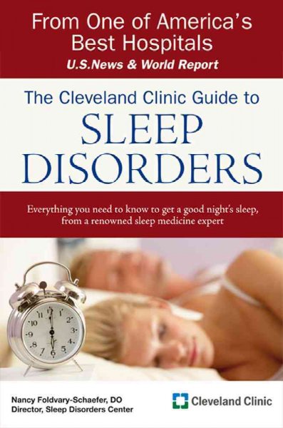 The Cleveland Clinic guide to sleep disorders / Nancy Foldvary-Schaefer.