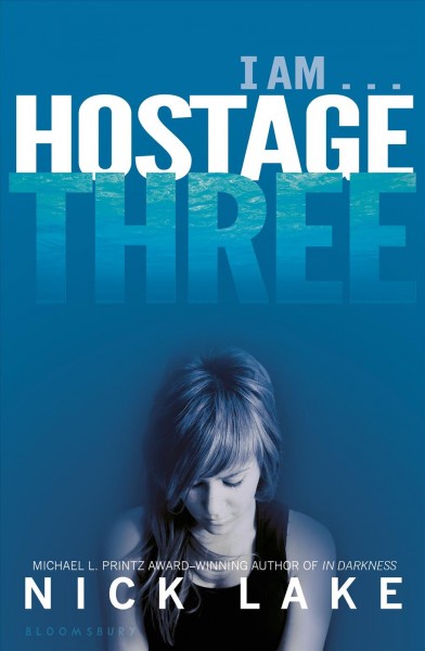 Hostage three / Nick Lake.