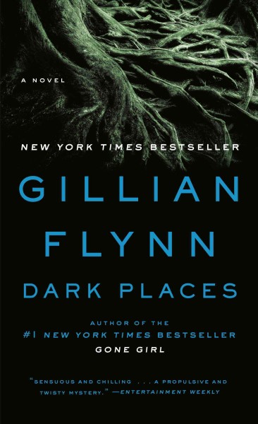 Dark places [electronic resource] / Gillian Flynn.