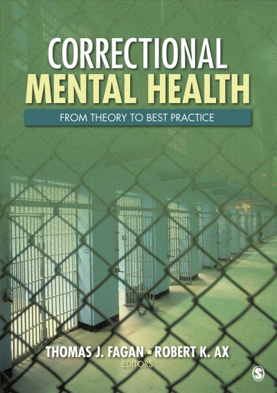Correctional mental health handbook [electronic resource] / Thomas J. Fagan, Robert K. Ax.