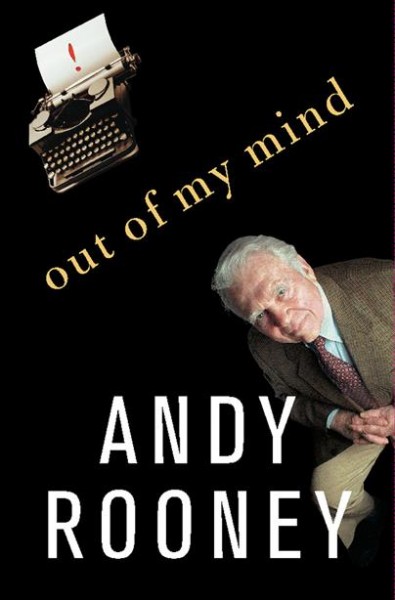 Out of my mind [electronic resource] / Andy Rooney.