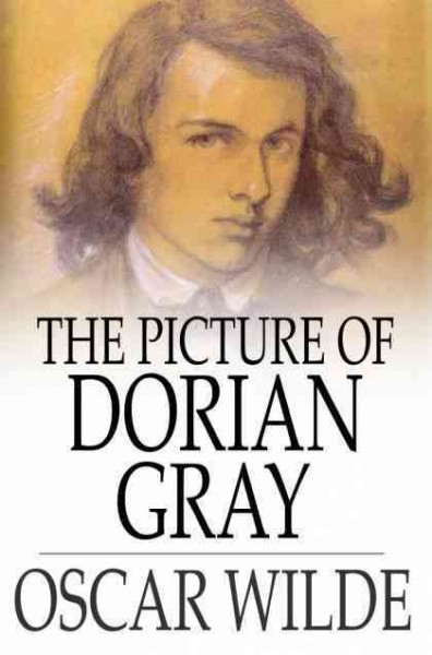 The picture of Dorian Gray [electronic resource] / Oscar Wilde.