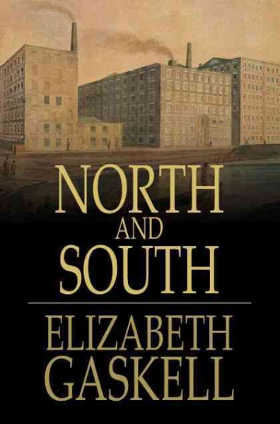 North and South [electronic resource] / Elizabeth Gaskell.