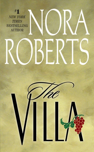 The Villa [Adult English Fiction] / Nora Roberts.