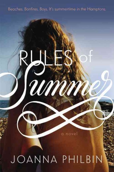 Rules of summer / by Joanna Philbin.
