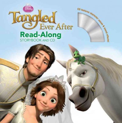 Tangled ever after : read-along storybook and CD / [adapted by Lara Bergen].