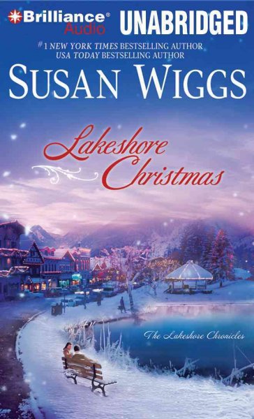 Lakeshore Christmas [sound recording] / Susan Wiggs.