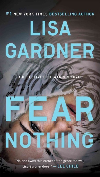 Fear nothing : a detective D.D. Warren novel / Lisa Gardner.