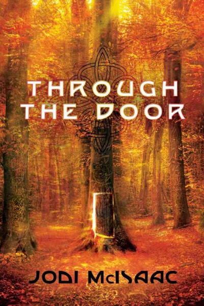 Through the door / Jodi McIssac.