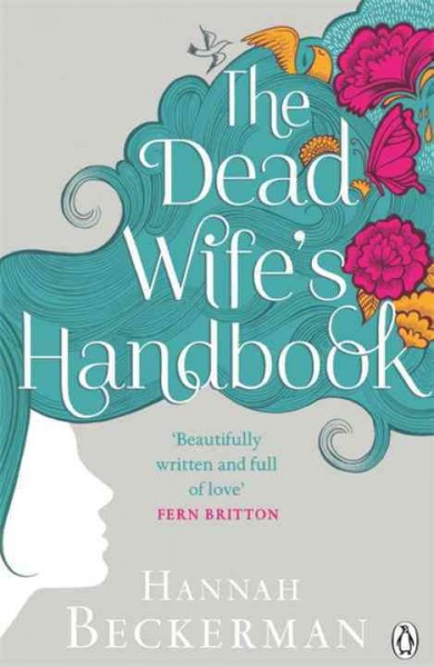 The dead wife's handbook / Hannah Beckerman.