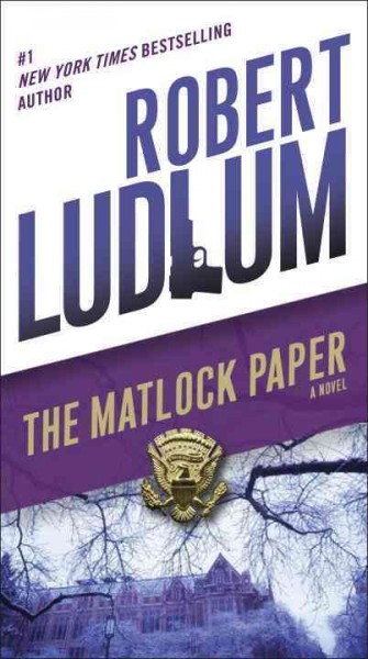 The Matlock paper : a novel / Robert Ludlum.