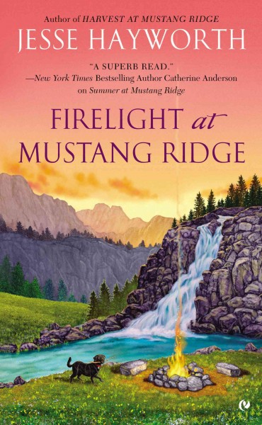 Firelight at Mustang Ridge / Jesse Hayworth.