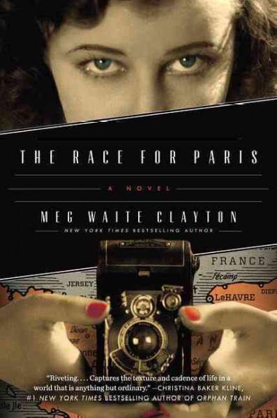 The race for Paris : a novel / Meg Waite Clayton.