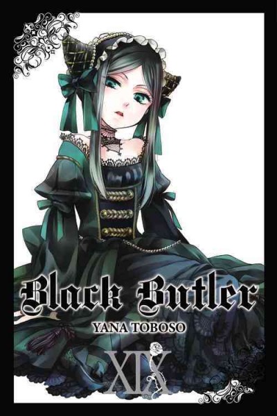 Black butler. Vol. 19 / Yana Toboso ; [translation, Tomo Kimura ; lettering, Alexia Eckerman]