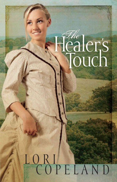 The healer's touch [text (large print)] / Lori Copeland.