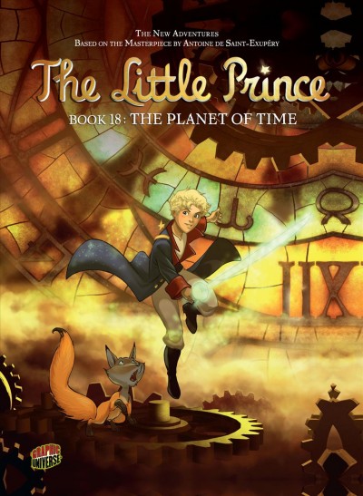 The planet of Time / based on the animated series and an original story by Alexandre de la Patellière, Matthieu Delaporte and Romain van Liemt ; story, Clotilde Bruneau ; art, Audrey Bussi ; backgrounds, Isa Python ; coloring, Moonsun ; translation, Anne and Owen Smith.