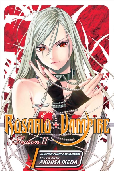 Rosario + Vampire. Season 2. 1 / Akihisa Ikeda ; [translation, Kaori Inoue ; English adaptation, Gerard Jones].