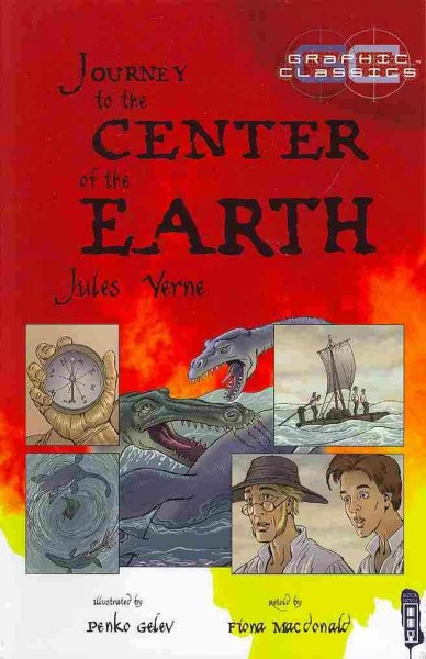 Journey to the center of the earth Jules Verne ; illustrated by Penko Gelev, retold by Fiona Macdonald