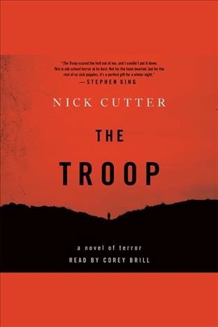 The troop : a novel of terror / Nick Cutter.