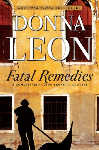 Fatal remedies / Donna Leon.