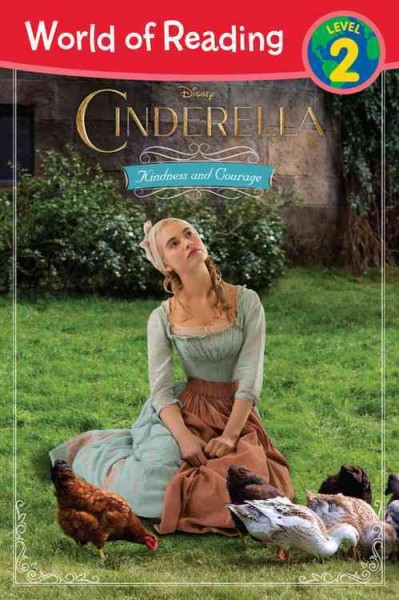 Cinderella : kindness and courage / by Rico Green ; based on the screenplay by Chris Weitz.