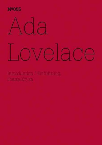Ada Lovelace / introduction = Einführung: Joasia Krysa.