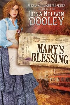 Mary's blessing / Lena Nelson Dooley.