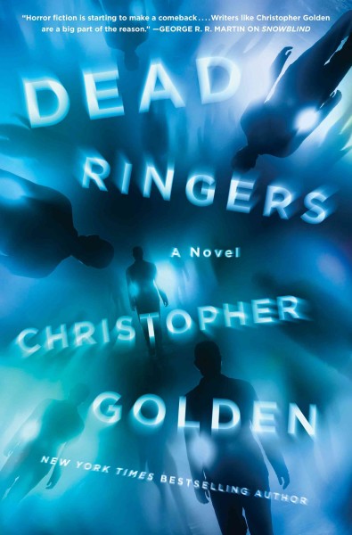 Dead ringers / Christopher Golden.