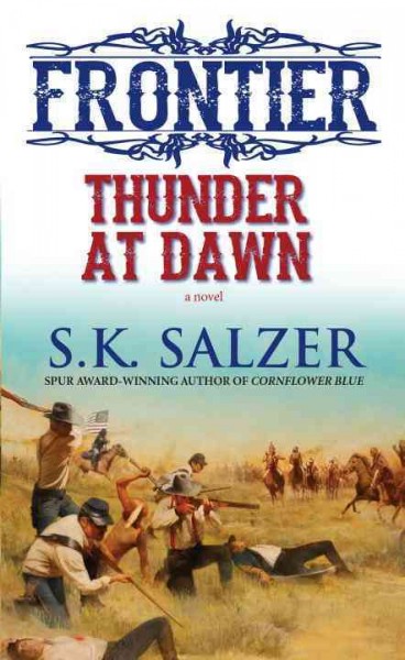 Thunder at dawn / S.K. Salzer.