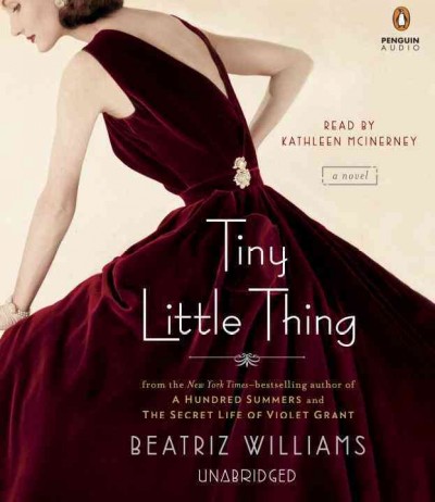 Tiny little thing [sound recording] / Beatriz Williams.