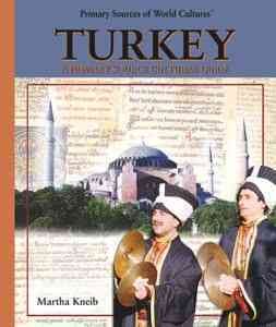 Turkey. [Book :] a primary source cultural guide / Martha Kneib.