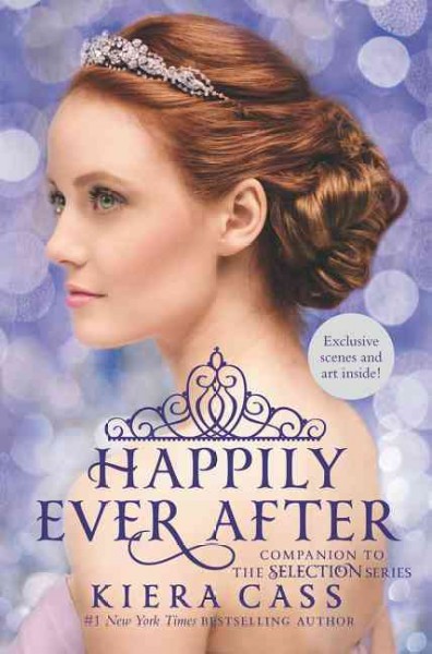 Happily ever after / Kiera Cass ; illustrations by Sandra Suy.