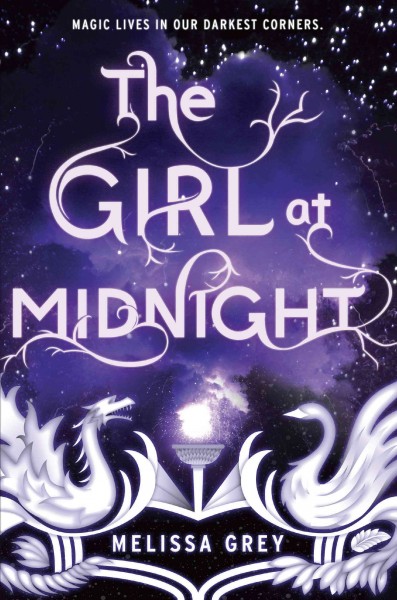 The girl at midnight [electronic resource]. Melissa Grey.