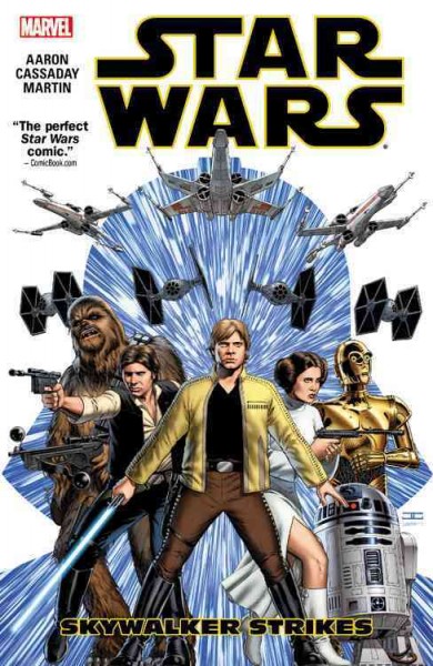 Star Wars.  #1 : Skywalker strikes / writer, Jason Aaron ; artist, John Cassaday ; colorist, Laura Martin ; letterer, Chris Eliopoulos.