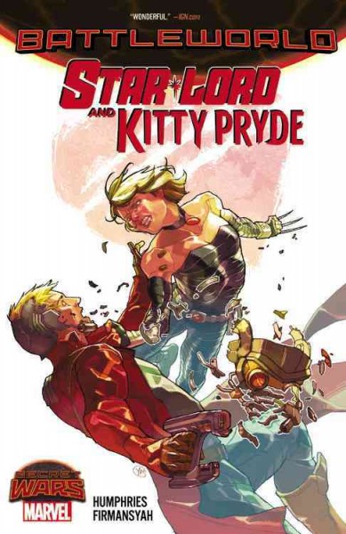 Star-Lord and Kitty Pryde.   [Issues 1-3] : Battleworld / writer, Sam Humphries ; artist, Alti Firmansyah.