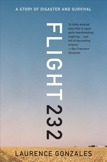 Flight 232 : a story of disaster and survival / Laurence Gonzales.