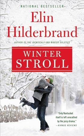 Winter stroll : a novel / Elin Hilderbrand.