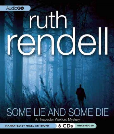 Some lie and some die [sound recording] / Ruth Rendell.
