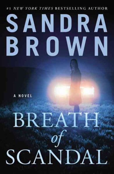 Breath of scandal / Sandra Brown.