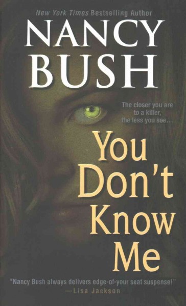 You don't know me / Nancy Bush.