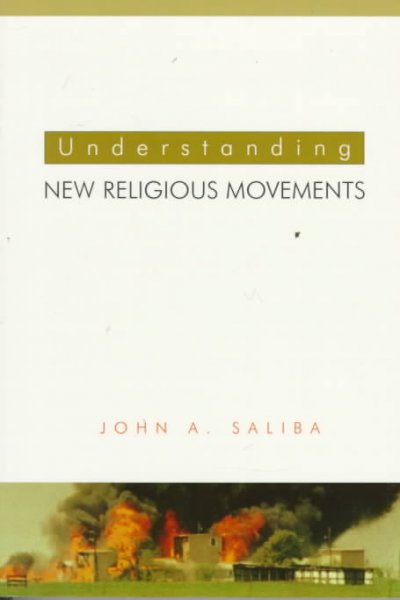 Understanding new religious movements / John A. Saliba.