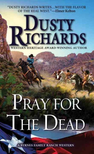 Pray for the dead / Dusty Richards.